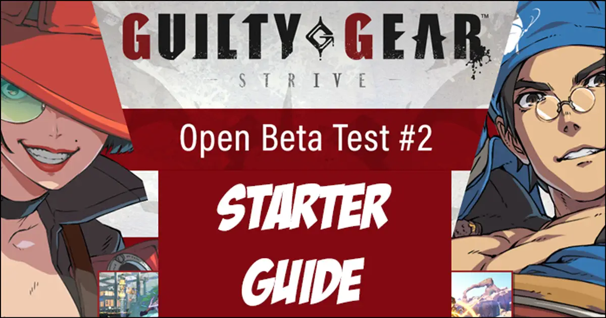 Here's everything you need to know to get started in Guilty Gear Strive