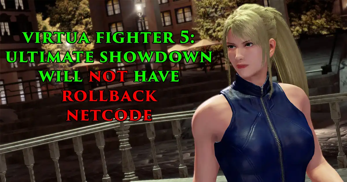 Virtua Fighter 5: Ultimate Showdown will not have rollback netcode - Vimarsana News