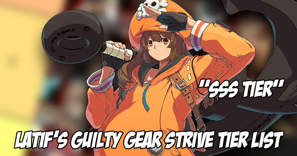 Latif releases new Guilty Gear Strive tier list that places May in top 1 - Vimarsana News