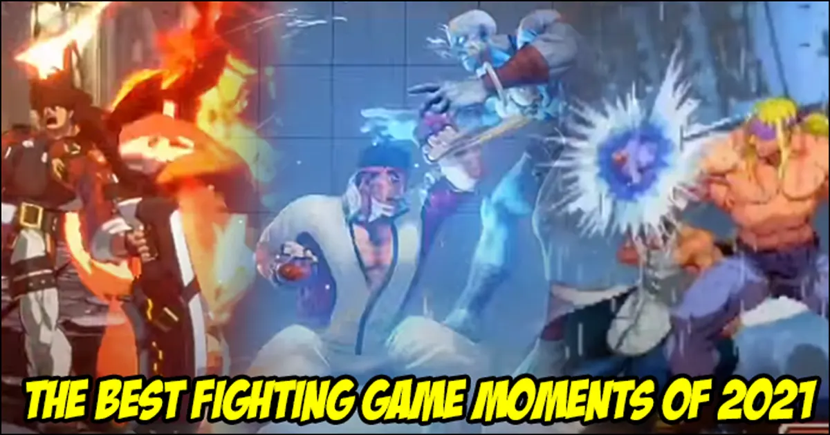 Ridiculous combos, comebacks and salt The best fighting game moments of 2021