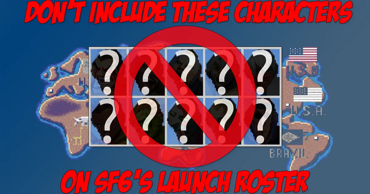 10 characters who should NOT be on Street Fighter 6's launch roster - Vimarsana News