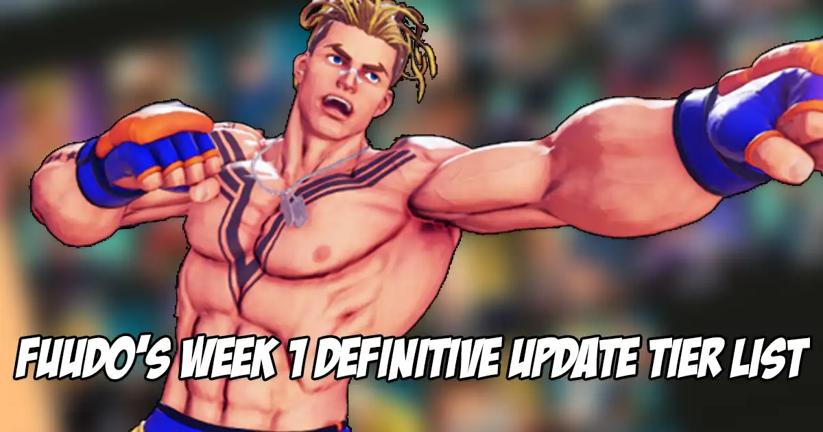 Fuudo releases week 1 tier list for Street Fighter 5's Definitive Update - Vimarsana News