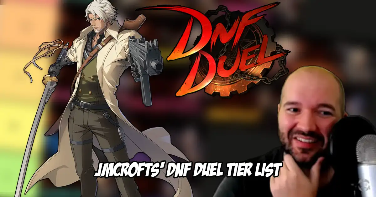 Jmcrofts releases his new DNF Duel tier list - Vimarsana News
