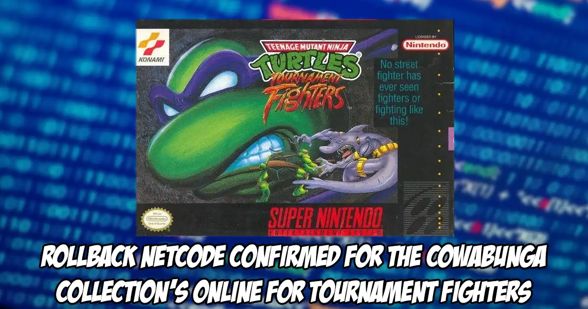 Teenage Mutant Ninja Turtles: The Cowabunga Collection's Tournament Fighters confirmed to have rollback netcode for online - Vimarsana News