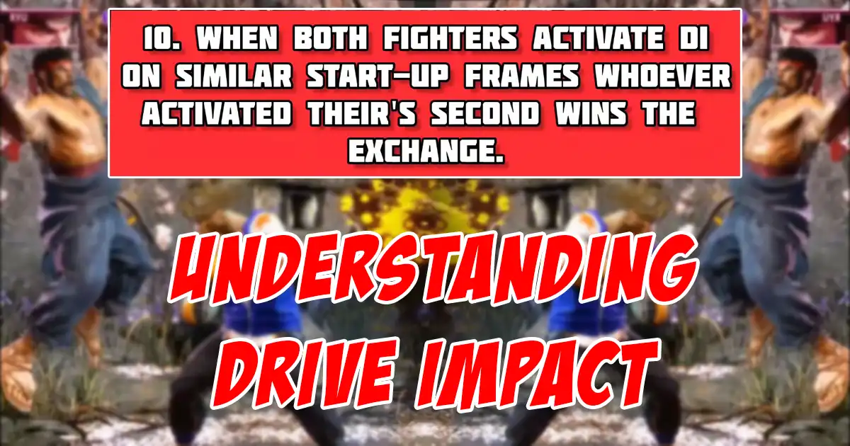 15 Things You Need To Know About Street Fighter 6 S Drive Impact