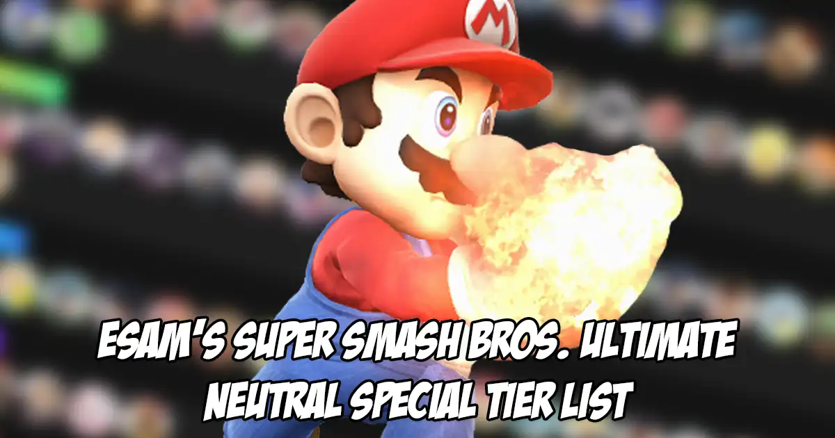 Esam releases tier list that rates all the neutral specials in Super