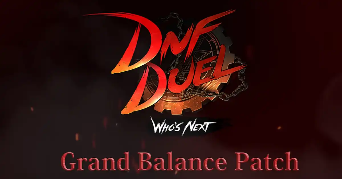 DNF Duel v1.09 patch notes now available - Vimarsana News