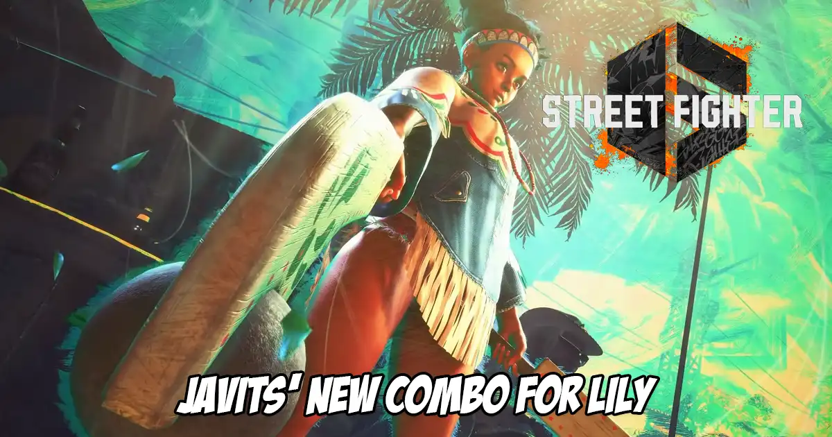 Javits showcases new max damage combo for Lily that uses Super Art 1 with no Condor Wind charges in Street Fighter 6 - Vimarsana News