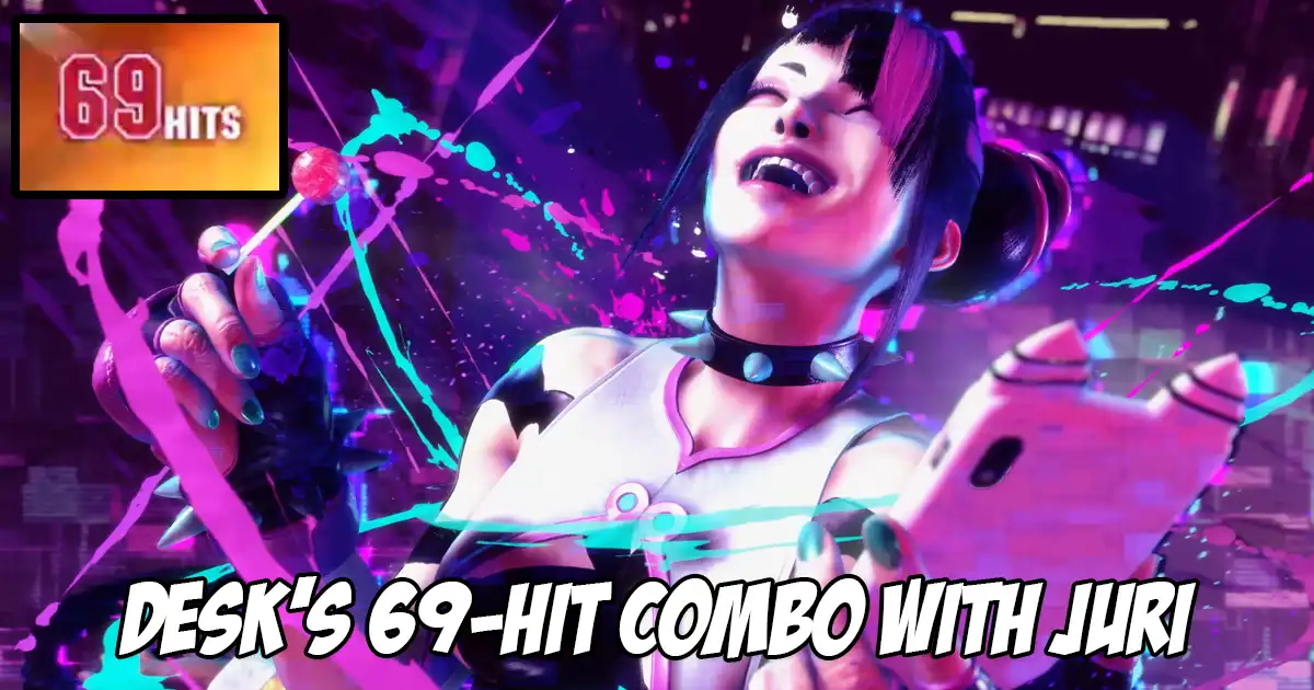Desk shows off a super tight 69-hit combo with Juri in Street Fighter 6 - Vimarsana News