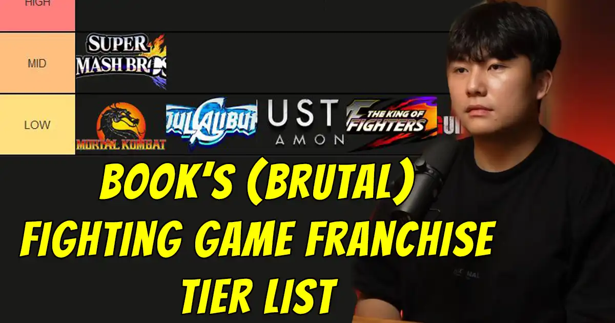 Evo champion Book ruthlessly ranks fighting game franchises from low to
