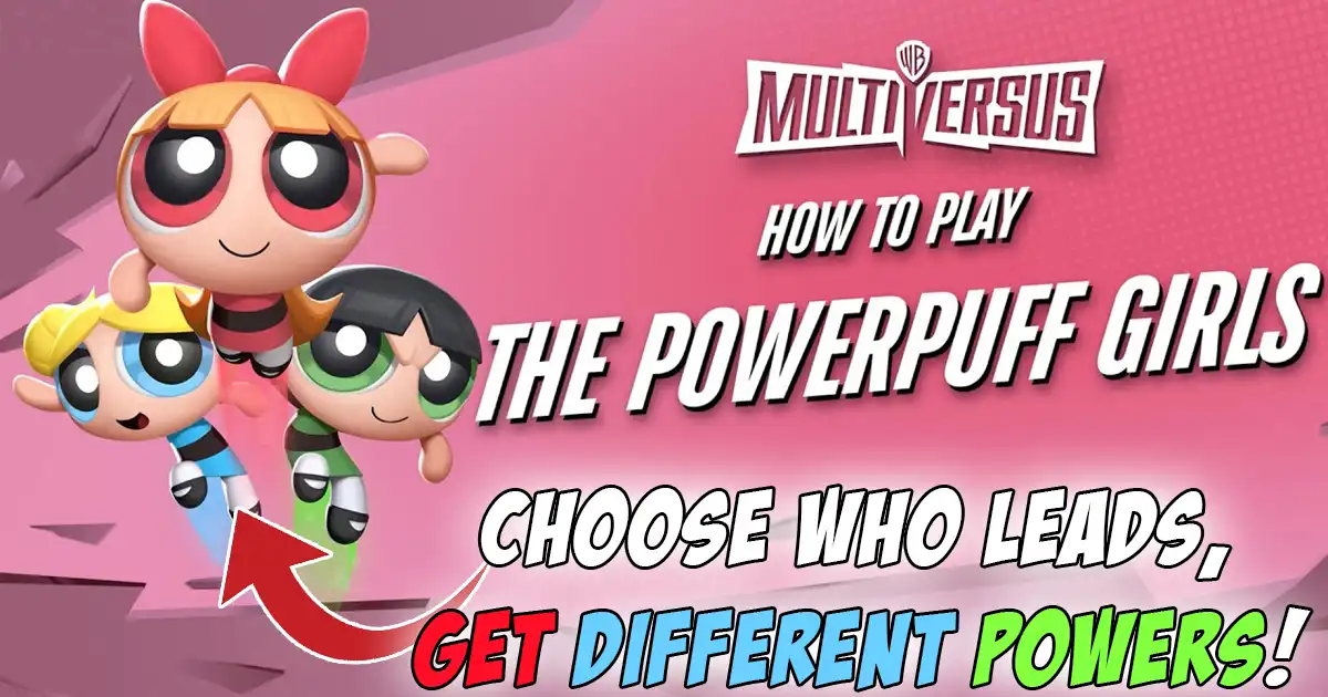 Powerpuff Girls have a mechanic unlike any other MultiVersus character ...