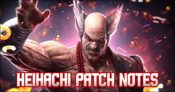 Tekken 8 Version 1.08.01 patch notes for Heihachi Mishima update