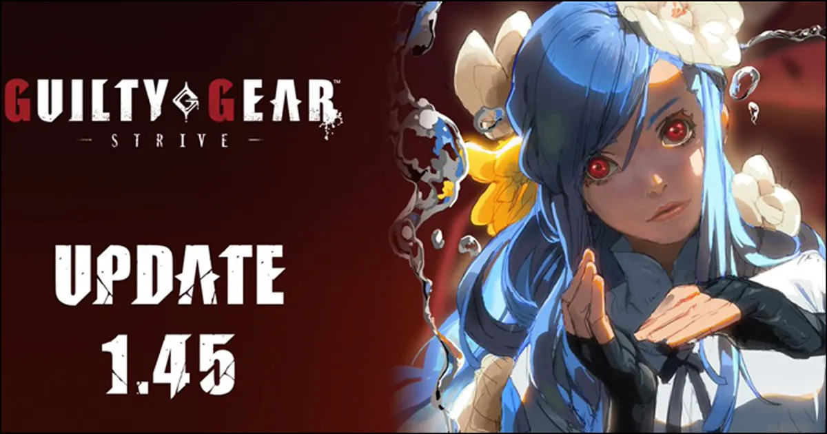 Guilty Gear Strive Version 1.45 patch notes