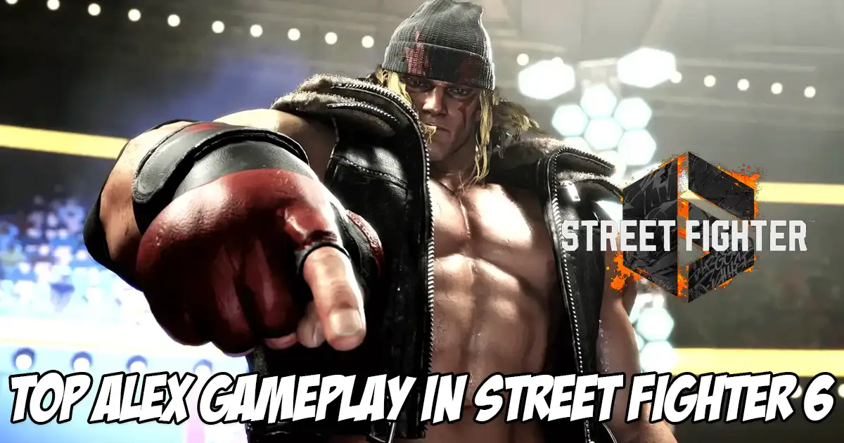 Gameplay featuring some of the top players of the world playing Alex in Street Fighter 6