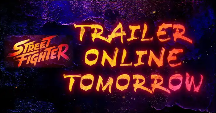 New sneak peek at the trailer dropping tomorrow for the Street Fighter ...