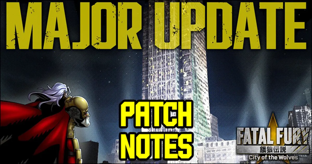 Fatal Fury: City of the Wolves Version 2.0 patch notes for Wolfgang Krauser and big anniversary update