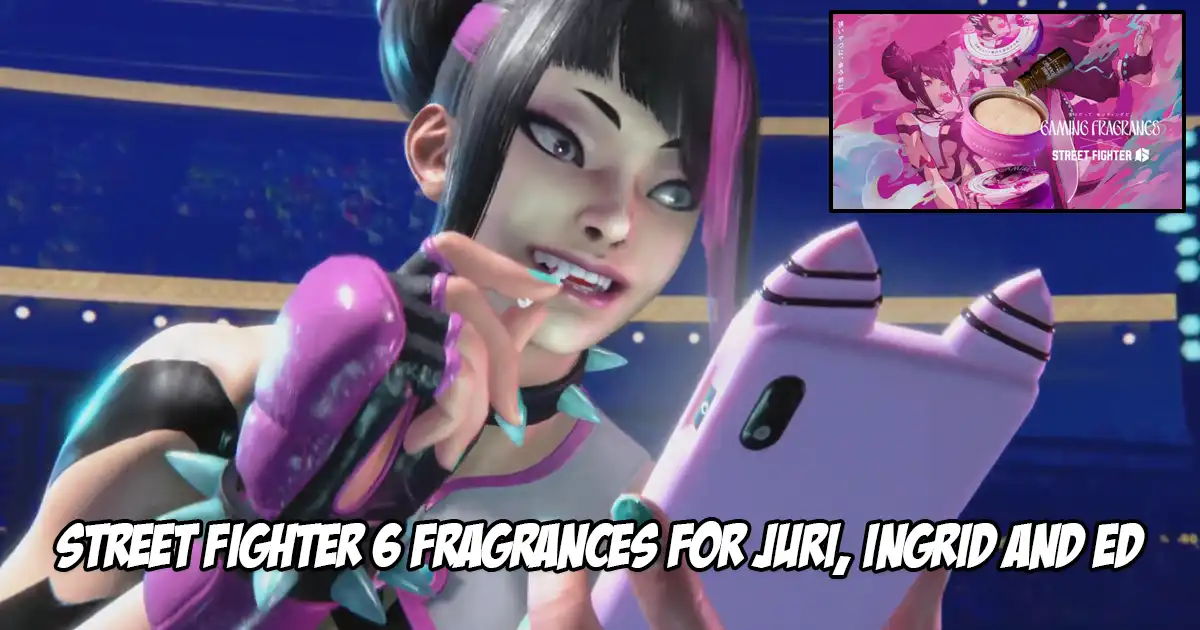 You can apparently find out what Juri, Ed and Ingrid smell like with these Street Fighter 6 gaming fragrance oil sets...