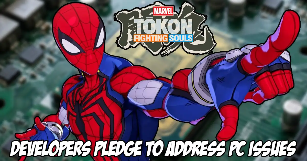 Marvel Tokon: Fighting Souls development team pledges to address feedback regarding PC issues from Open Beta on day one of launch